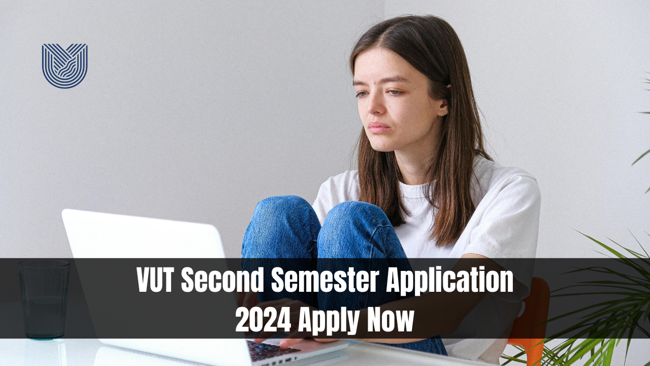 VUT Second Semester Application 2024 Apply Now